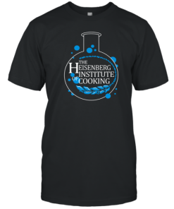 Breaking Bad Institute Of Cooking T-Shirt AA