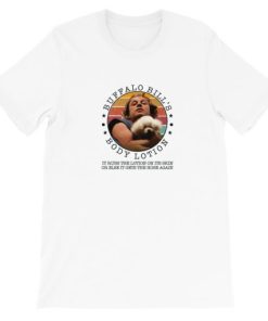 Buffalo Bill’s body lotion it rubs the lotion on its skin Short-Sleeve Unisex T-Shirt AA