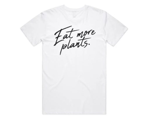 Eat More Plants T-shirt AA
