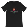 Fake Love Flame Rose Short-Sleeve Unisex T-Shirt AA