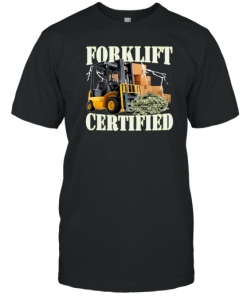 Forklift Certified T-Shirt AA
