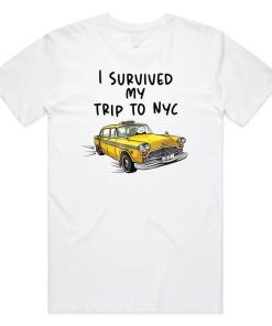I Survived My Trip To NYC T-shirt AA