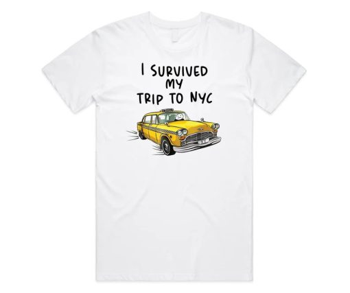 I Survived My Trip To NYC T-shirt AA