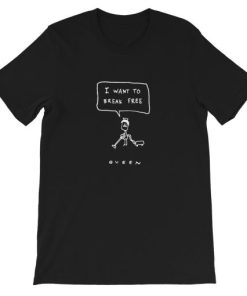 I want to break free Short-Sleeve Unisex T-Shirt AA