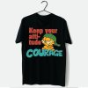 Keep your Attitude Couraage T-shirt AA