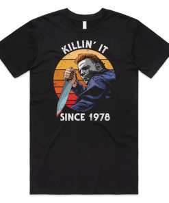 Killin' It Since 1978 T-shirt AA