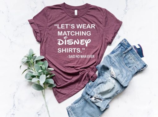 Let's Wear Matching Disney Shirt AA