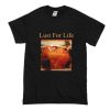 Lust For Life T Shirt AA