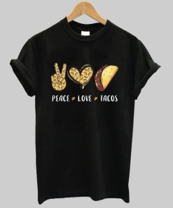 Peace Love Tacos T-shirt AA