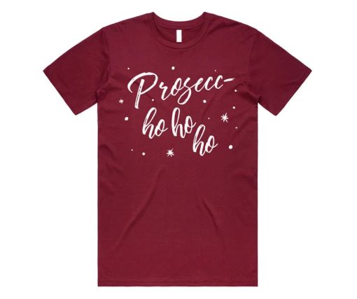 Prosecc-Ho Ho Ho T-shirt AA