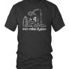 Round neck T-Shirt Unisex - Steve O Iron Mike Dyson T Shirts