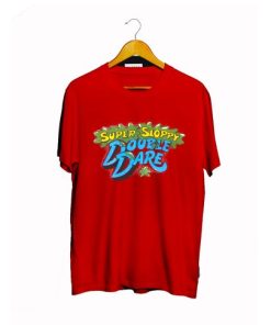 Super Sloppy Double Dare T Shirt AA