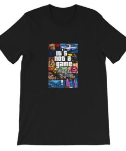 Time Is Money It’s Not A Game Short-Sleeve Unisex T-Shirt AA
