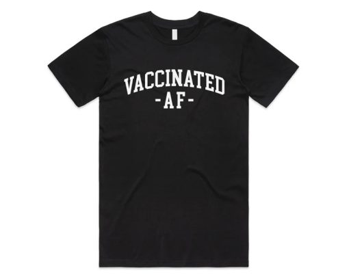 Vaccinated AF T-shirt AA