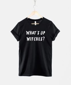 What's Up Witches Halloween TShirt AA