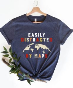 Easily Distracted By Maps Shirt AA