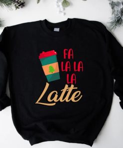 Fa La La Latte Sweatshirt AA
