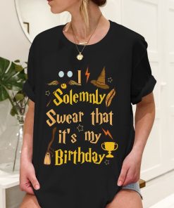 I Solemnly Swear That It’s My Birthday T-Shirt AA