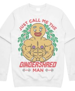 Just Call Me The Gingershred Man Sweater AA