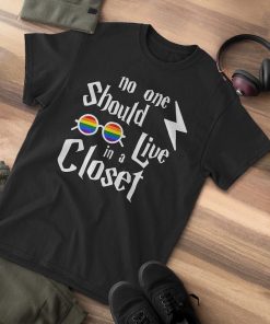 No One Should Live in a Closet Potter T-Shirt Gifts AA