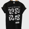 Please Be Gentle Baby Black T-Shirt AA