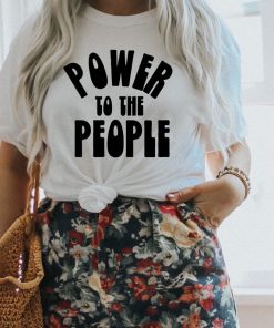 Power to the People Shirt AA