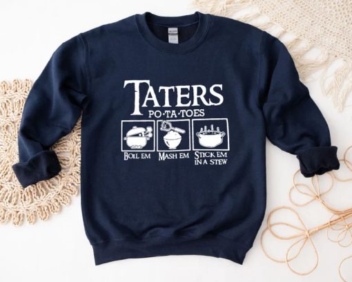Taters Potatoes Sweatshirt AA