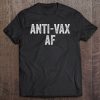 Anti Vaccine Af T-SHIRT AA