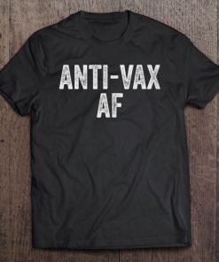 Anti Vaccine Af T-SHIRT AA