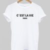 C’est La Vie Paris T-shirt AA