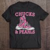 Chucks And Pearls SHIRT AA