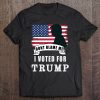 Don’t Blame Me, I Voted For Trump T-SHIRT AA