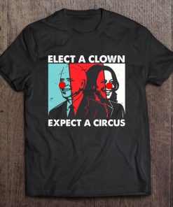 Elect A Clown Expect A Circus Anti Joe Biden T-SHIRT AA