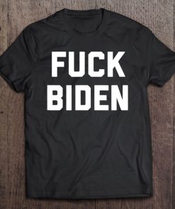 Fuck Biden T-SHIRT AA