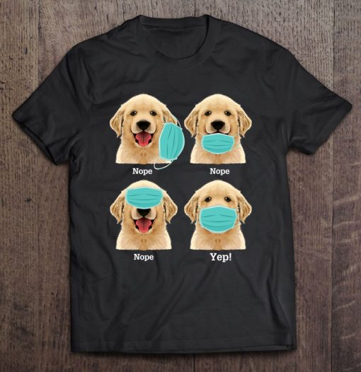 Funny Golden Retriever Dog How To Wear Mask SHIRT AA