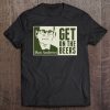 Get On The Beers Classic T-SHIRT AA