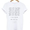 Girls Will Be Girls Quote T-shirt AA