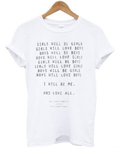 Girls Will Be Girls Quote T-shirt AA