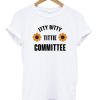 Itty Bitty Tittie Committee T-shirt AA