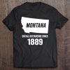 Montana Social Distancing Since 1889 Shirt AA