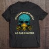 Quarantine Birthday Gifts No One Is Invited Teenager SHIRT AA