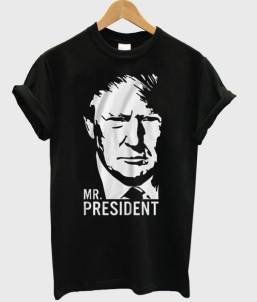 Trump Mr President T-Shirt AA