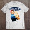 Vaccinated Af Shirt AA