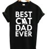 Best Cat Dad Ever Typo T-shirt AA