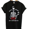 Dead Inside But Caffeeinated Red Flower T-shirt AA