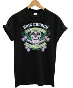 Eric Church Drink a Little Drink Smoke a Little Smoke the Outsider T Shirt AA