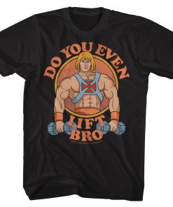 He Man And The Masters Of The Universe Do You Even Lift Bro TV Shirt AA