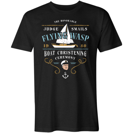 Judge Smails Flying Wasp Boat T Shirt AA