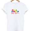 Make America Gay Again T-shirt AA