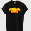 Problem Child T-shirt AA